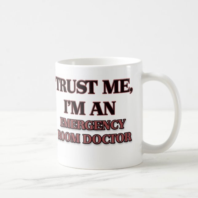 Mug Faites-moi confiance je suis un docteur de chambre (Droite)
