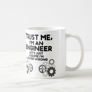Mug Faites-moi confiance, je suis un ingénieur drôle