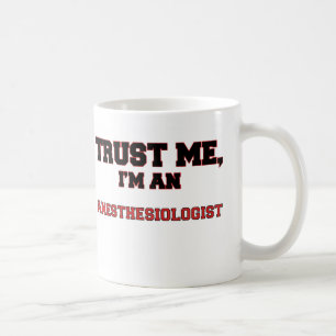 Mug Faites-moi confiance je suis un mon anesthésiste