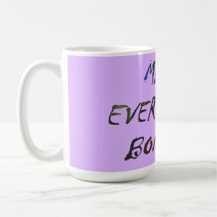 Mug Faites tout des bonbons fous