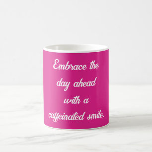 Mug Faites-vous plaisir avec un sourire caffiné