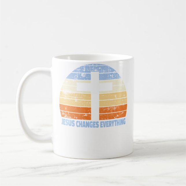 Mug Faith Cross Jesus Changes Everything Christian (Gauche)