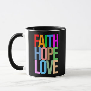 Mug Faith Hope Love Positive colorée