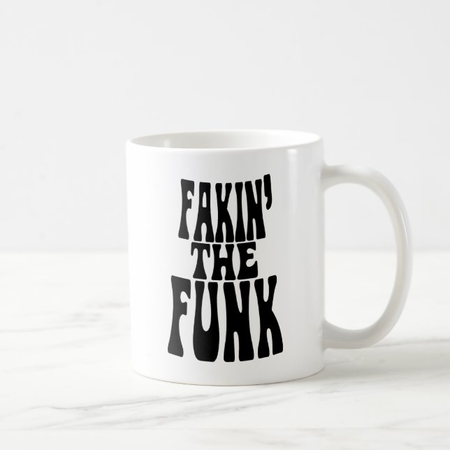Mug Fakin' the Funk (Droite)