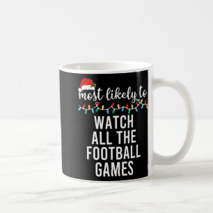 Mug Famille la plus susceptible de regarder tous les m
