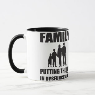 Mug Famille - Mettre le plaisir en dysfonctionnement