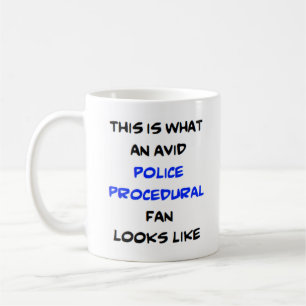 Mug fan de procédures policières, avide