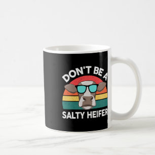 Mug Farm- Ne Pas Être Une Femme Salty-Heifer Hommes En