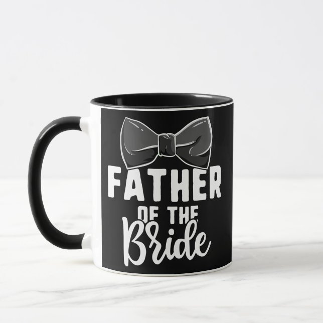 Mug Father Of The Bride Wedding s Bachelorette Party (Gauche)