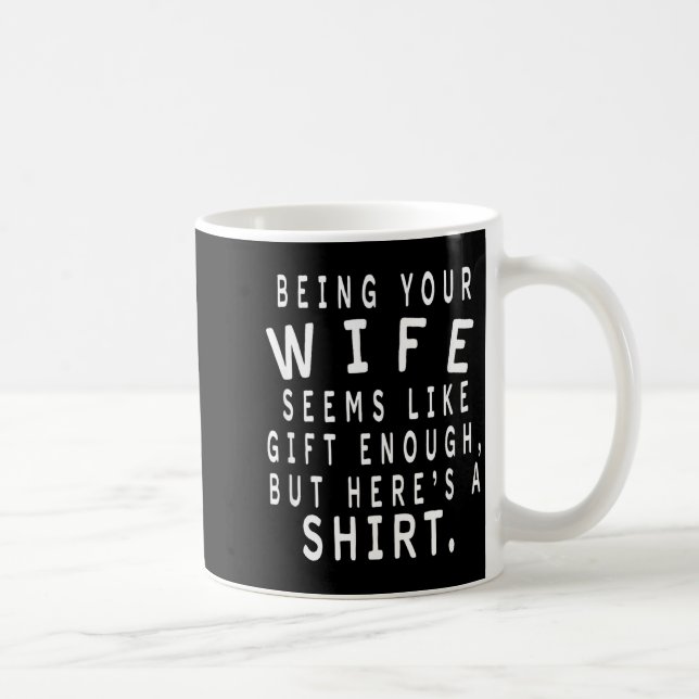 Mug Father's Day Gift From Wife To Husband Sarcastic Q (Droite)