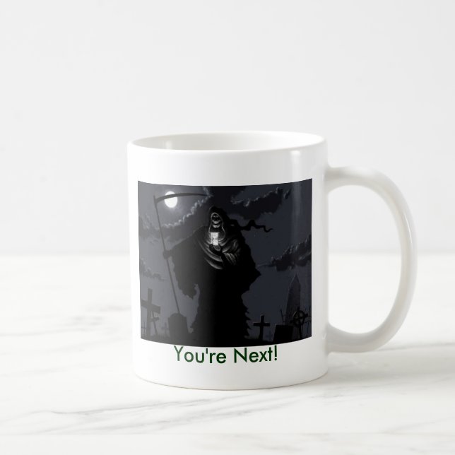 Mug faucheuse, vous êtes prochains ! (Droite)