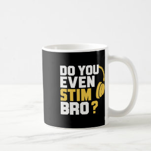 Mug Faut-Vous Même Stim Mon Frère