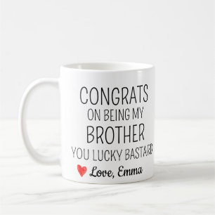 Mug Félicitations pour être mon frère, espèce de veina