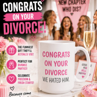 Mug Félicitations pour votre divorce, on le détestait
