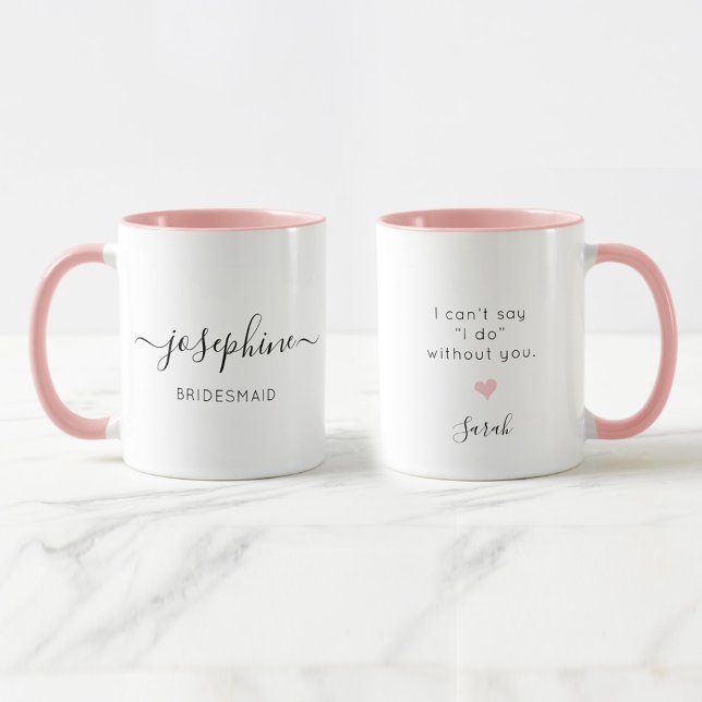 Mug Femme d'information personnalisée Je ne peux pas d (Personalized Pink and white, elegant script bridesmaid name mugs.)