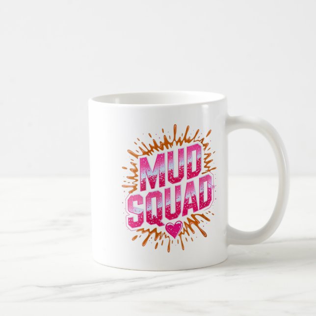 Mug Femme Femme Muddy Mud Run Squad Mudding Courir (Droite)