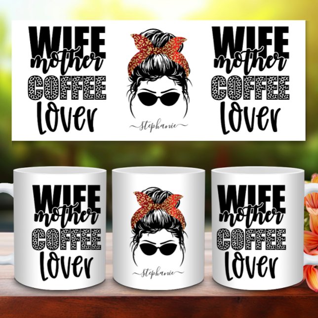Mug Femme Mère Café Lover Messy Bun Maman Vie Drôle (Wife Mother Coffee Lover Messy Bun Mom Life Funny Coffee Mug)