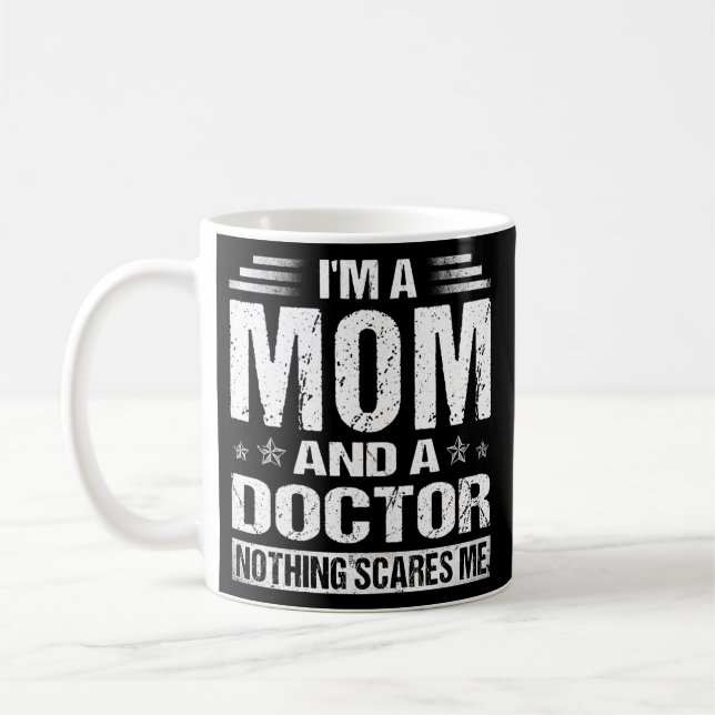 Mug FEMMES Drôle Je suis une maman et un docteur drôle (Gauche)