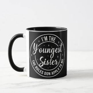 Mug Femmes Je suis la plus jeune Soeur Règles ne s'app