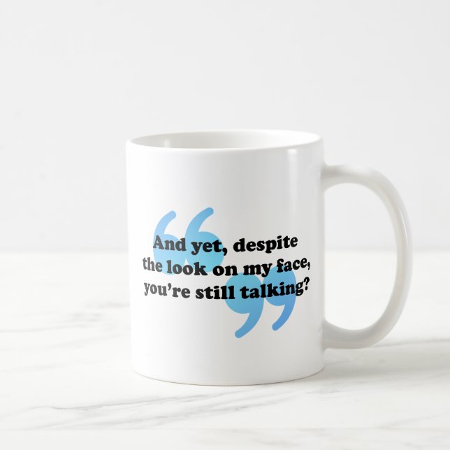 Mug Fermez le commentaire drôle sarcastique (Droite)