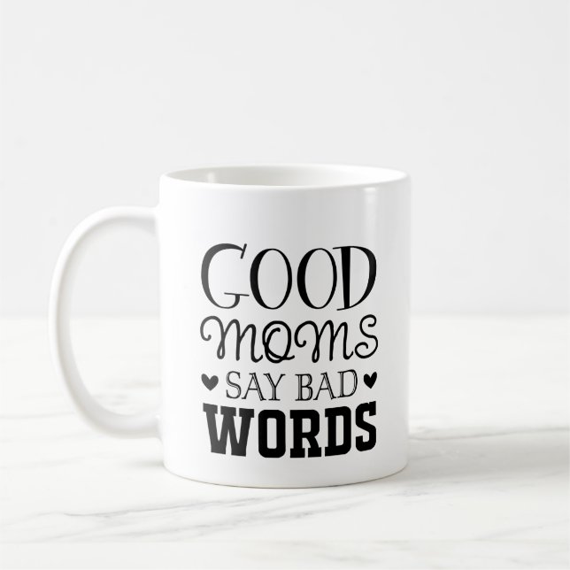 Mug Fête des mères Les bonnes mères disent de mauvais  (Gauche)