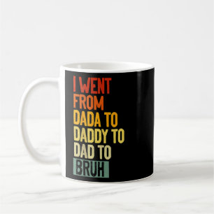 Mug Fête des pères Mens Je Suis Allé De Dada À Papa À