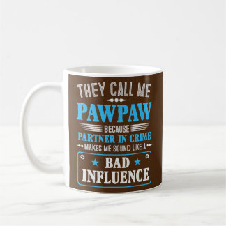 Mug Fête des pères On M'Appelle Pawpaw Parce Que Parte