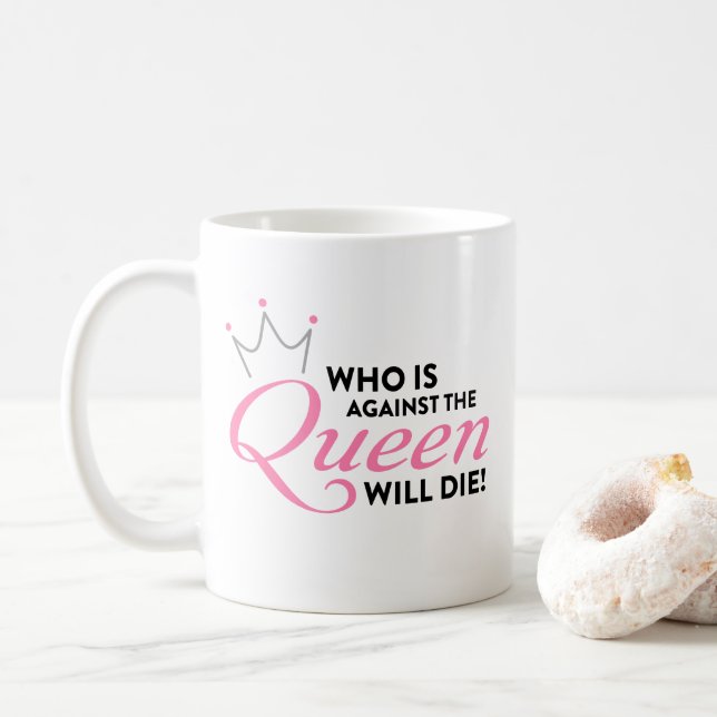 Mug fiancé de 90 jours "qui est contre la reine " 2 (Avec donut)