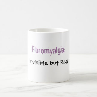 Mug Fibromyalgie : , Invisible mais vrai