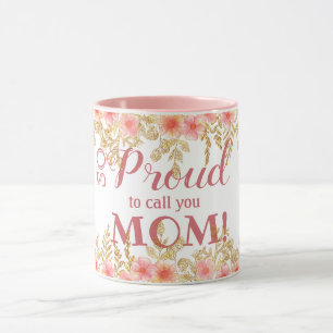 Mug Fier De T'Appeler Maman ! Aquarelle rose Florali
