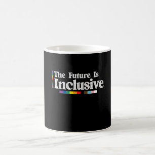Mug Fierté LGBT Le futur est inclusif Gay Lesbienne