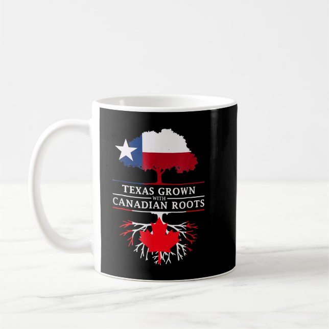 Mug Fierté Texas Croît Avec Le Drapeau Canadian Roots  (Gauche)