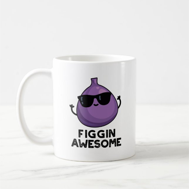 Mug Figgin Awesome Funky Fruit Fig Pun (Gauche)