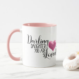 Mug Fille chérie vous êtes ainsi aimé