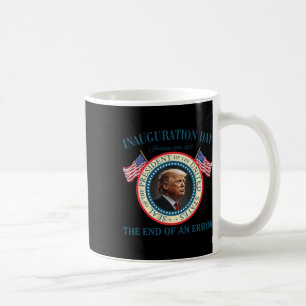 Mug Fin d'une erreur 20 janvier 2025 Trump Inaugu
