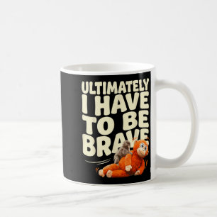 Mug Finalement devoir être un bébé singe drôle courage