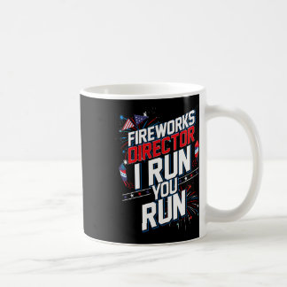 Mug Fireworks Director I Run Vous Exécutez 4 juillet I