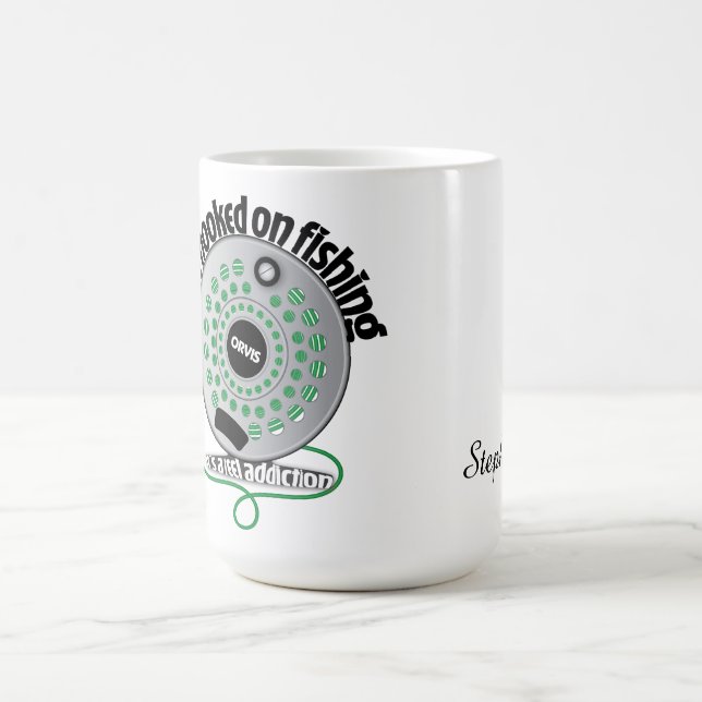 Mug Fishing Is My Reel Addiction (Centre)