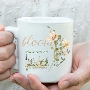 Mug Fleur où vous êtes plantés Personnalisé