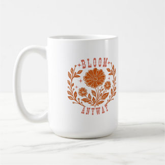 Mug Fleurir quand même
