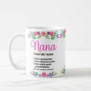 Mug Fleurs Fête des mères Définitions Cadeau pour Nana