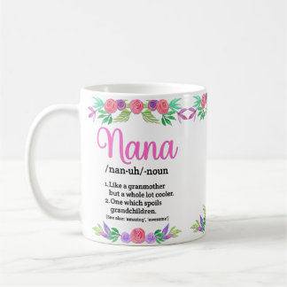 Mug Fleurs Fête des mères Définitions Cadeau pour Nana
