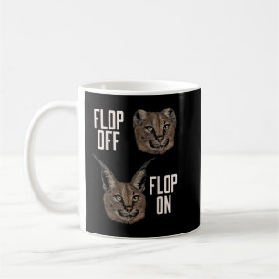 Mug Flop Off Flop Off Caracal Chat Big Floppa