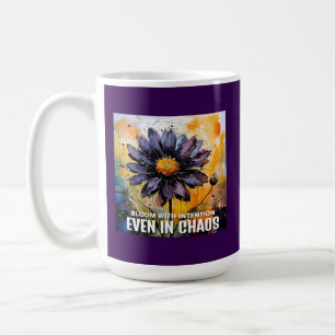 Mug floral - "Fleur avec intention, Même dans le c