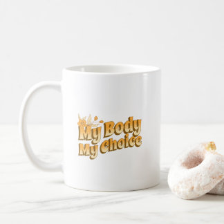 Mug Floral Retro Mon corps Mon choix Droits des femmes