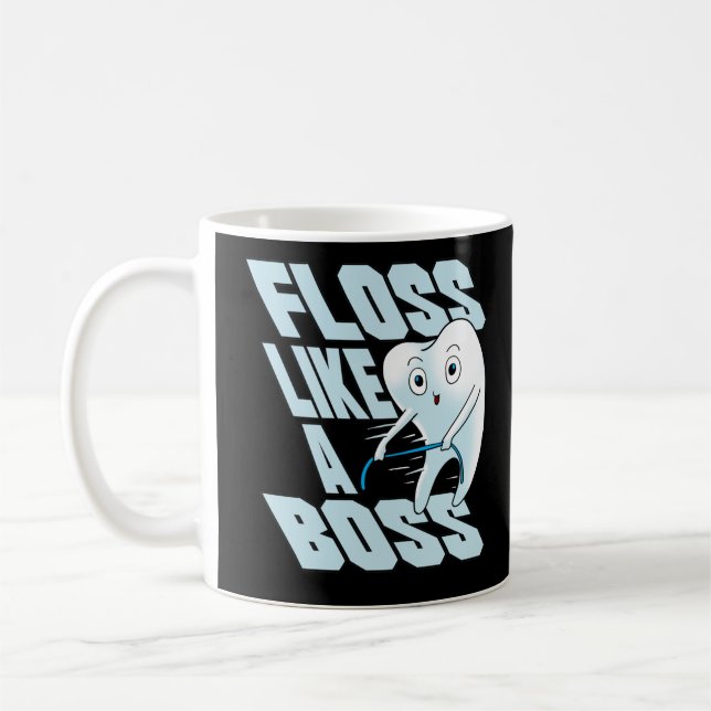 Mug Floss Comme Un Boss Dentiste Adjoint Dentaire Dent (Gauche)