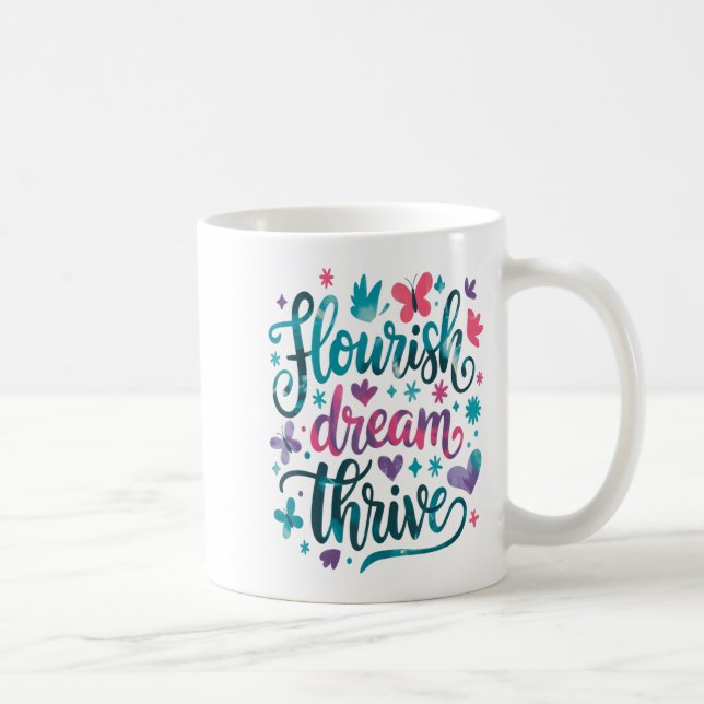 Mug Flourish Dream Thrive Motivational  (Droite)