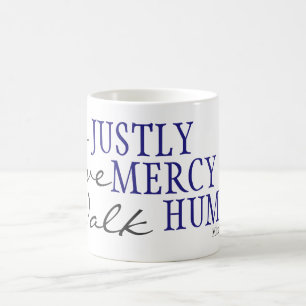 Mug Font juste, la pitié d'amour, marcher humblement