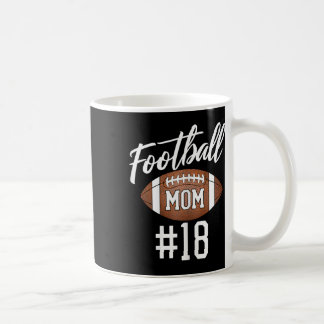 Mug Football Maman #18 Drôle Mère Femme Touchdown Girl