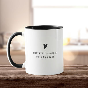 Mug Forever Be My Always Typewriter Saint Valentin